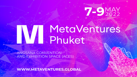7-9 мая в Таиланде состоится международный саммит «MetaVentures Phuket»
